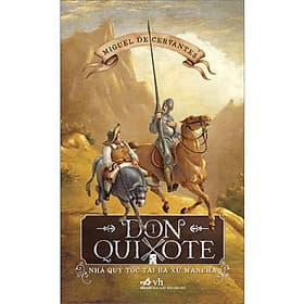 Sách Don Quixote - Nhà Quý Tộc Tài Ba Xứ Mancha Tập 1 - Quý Somsen