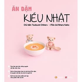Sách Ăn dặm kiểu Nhật (Có thực đơn ăn dặm kèm nội dung) - An