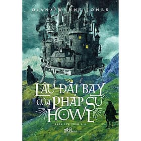 Cuốn sách pháp thuật đặc sắc : Lâu đài bay của pháp sư Howl (TB) - Nhã Nam