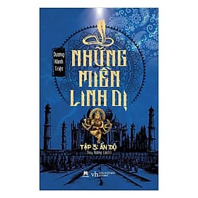Những Miền Linh Dị - Tập 3 - Ấn Độ - Huy Hoàng Bookstore