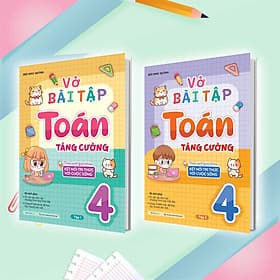 Combo Vở bài tập Toán tăng cường lớp 4 (2 Tập) (Theo sách giáo khoa kết nối tri thức với cuộc sống) - Tri Thức