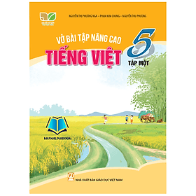 Vở bài tập nâng cao Tiếng Việt 5 - tập 1 (Kết nối tri thức với cuộc sống) - Tri Thức