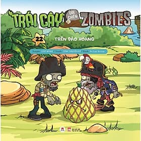 Trái Cây Đại Chiến Zombie - Tập 22 - Trên Đảo Hoang - Huy Hoàng Bookstore - Hú