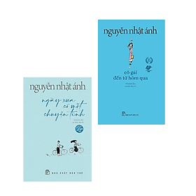 Combo 2 Cuốn Sách Hay Nhất Của Nguyễn Nhật Ánh: Ngày Xưa Có Một Chuyện Tình + Cô Gái Đến Từ Hôm Qua - 