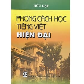 Phong Cách Học Tiếng Việt Hiện Đại - Công Ty Cổ Phần Sách Đại Học - Dạy Nghề