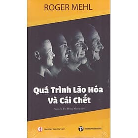 Roger Mehl - Quá trình lão hóa và cái chết - Do
