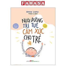 Nuôi Dưỡng Trí Tuệ Cảm Xúc Cho Trẻ - Long