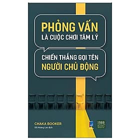 Phỏng vấn là cuộc chơi tâm lý, chiến thắng gọi tên người chủ động - Chaka Booker - 