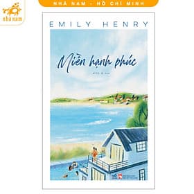 Miền hạnh phúc (Emily Henry) (Nhã Nam HCM) - Hạ