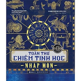 Toàn thư chiêm tinh học nhập môn - The Only Astrology Book You'll Ever Need - Tác giả: Joanna Martine Woolfolk - Bản Quyền - 