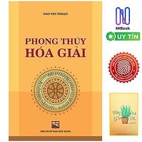 Phong Thủy Hóa Giải ( Tặng Kèm Sổ Tay Xương Rồng ) - Nha Nha