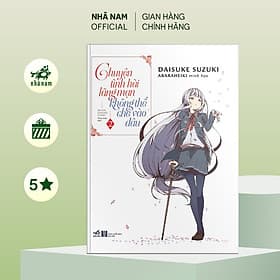 Chuyện tình hài lãng mạn không thể chê vào đâu (Tập 2) - Nhã Nam Official - Làn