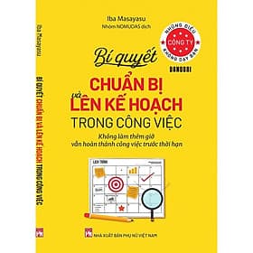 Những Điều Công Ty Không Dạy Bạn - Dandori Bí Quyết Chuẩn Bị Và Lên Kế Hoạch Trong Công Việc - NXB Phụ Nữ - Bi Chu