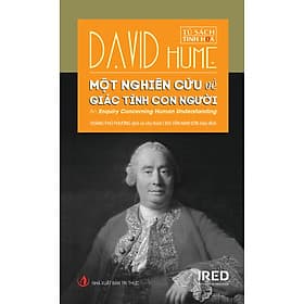 Một Nghiên Cứu Về Giác Tính Con Người (An Enquiry Concerning Human Understanding) - Tri Thức