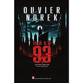 Mã Số 93 - Olivier Norek - NXB Phụ Nữ - Nhã Nam