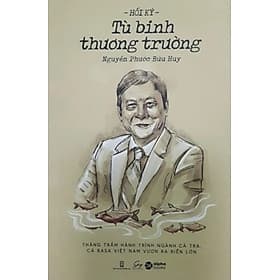 Hồi Ký Tù Binh Thương Trường _AL - Bình