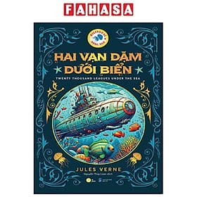 Hai Vạn Dặm Dưới Biển - Twenty Thousand Leagues Under The Sea (Song Ngữ) - Song Giang
