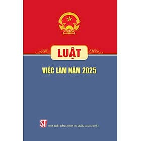 Luật Việc làm năm 2025 - Quốc Nam