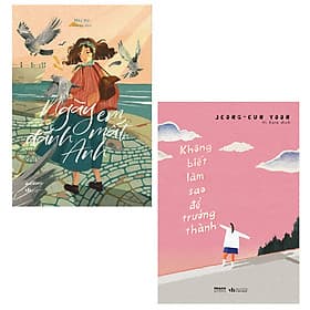 Combo 2 Cuốn: Ngày Em Đánh Mất Anh + Không Biết Làm Sao Để Trưởng Thành