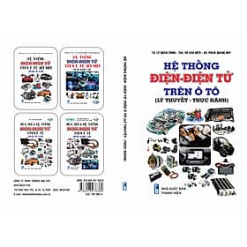 Hệ Thống Điện - Điện Tử Trên Ô Tô ( Lý Thuyết - Thực Hành) - Thu
