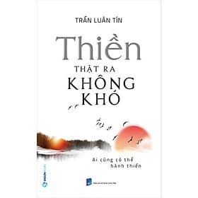 Thiền Thật Ra Không Khó (SGB) - Saigon Books
