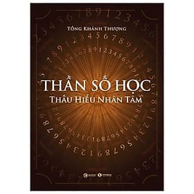 Sách Thần Số Học: Thấu Hiểu Nhân Tâm - 