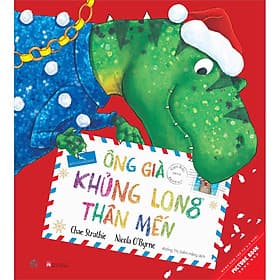 Sách Ông Già - Khủng Long Thân Mến - Dear Santasaur