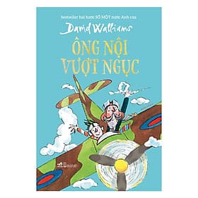 Sách Ông Nội Vượt Ngục - Nhã Nam