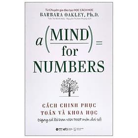 Cách Chinh Phục Toán Và Khoa Học - A Mind For Numbers - Khoa