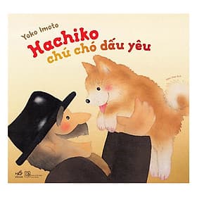Sách Hachiko Chú Chó Dấu Yêu - Nhã Nam