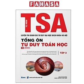 TSA - Luyện Thi Đánh Giá Tư Duy Đại Học Bách Khoa Hà Nội - Tổng Ôn Tư Duy Toán Học - Tập 2 - Bách Khoa