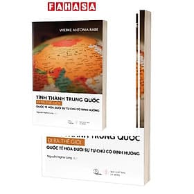 Tỉnh Thành Trung Quốc Đi Ra Thế Giới - Quốc Tế Hóa Dưới Sự Tự Chủ Có Định Hướng - Thanh Thanh