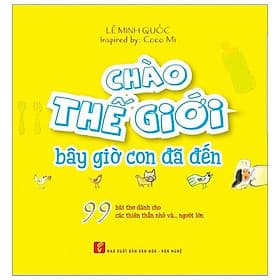 Chào thế giới bây giờ con đã đến