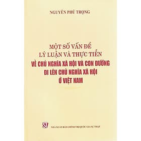 Một số vấn đề lý luận và thực tiễn về chủ nghĩa xã hội và con đường đi lên chủ nghĩa xã hội ở Việt Nam - G