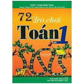 Sách 72 Trò Chơi Toán Lớp 1 - Nha Nha