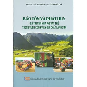 Bảo Tồn Và Phát Huy Giá Trị Văn Hoá Phi Vật Thể Trong Vùng Công Viên Địa Chất Lạng Sơn - 