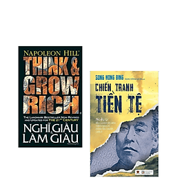 Combo Sách Kinh Tế: Think And Grow Rich - Nghĩ Giàu Và Làm Giàu+Chiến Tranh Tiền tệ Tập 4 _Siêu Cường Tài Chính: Tham Vọng Về Đồng Tiền Chung Châu Á - Châu Sa