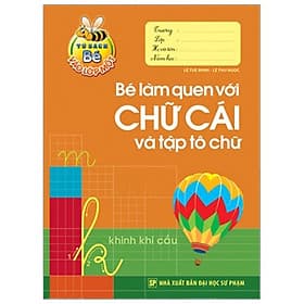 Tủ Sách Bé Vào Lớp Một - Bé Làm Quen Với Chữ Cái Và Tập Tô Chữ - Long