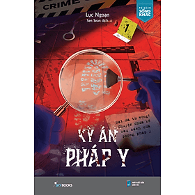 Sách Kỳ Án Pháp Y Mật Mã Tử Vong: Chuyện Chưa Kể Sau Cánh Cửa Pháp Y - Chuyện