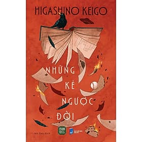 Những Kẻ Ngược Đời (Higashino Keigo) - KEI