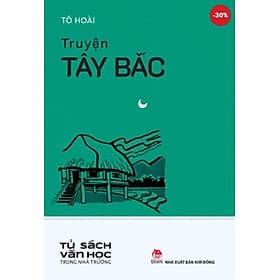 Tủ Sách Văn Học Trong Nhà Trường - Truyện Tây Bắc - Bắc Văn