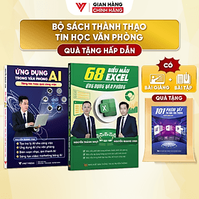 Bộ 2 Sách Ứng Dụng AI - 68 Biểu Mẫu Tin Học Văn Phòng Có Video + Bài Tập Thực Hành - Đào Tạo Tin Học - Vân Phong
