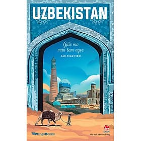 Sách Uzbekistan - Giấc Mơ Màu Lam Ngọc - Kim