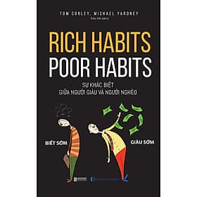 Sách: Rich Habits Poor Habits - Sự Khác Biệt Giữa Người Giàu Và Người Nghèo