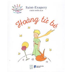 Hoàng tử bé - Tái bản mới nhất (Bản dịch của Châu Diên) - Đông Di