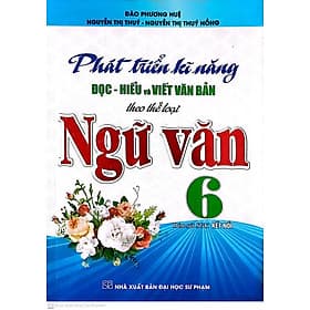 Phát Triển Kĩ Năng Đọc Hiểu Và Viết Văn Bản Theo Thể Loại Ngữ Văn 6 - Văn
