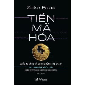 Sách Tiền mã hóa - Giấc mơ vàng và cơn ác mộng tài chính - Nhã Nam