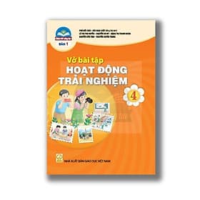 Sách Vở bài tập Hoạt Động Trải Nghiệm 4- bản 1- Chân Trời Sáng Tạo (Kèm Nilon bọc Sách) - Chà