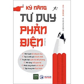 Sách Kỹ Năng Tư Duy Phản Biện - Kanagawa Akinori