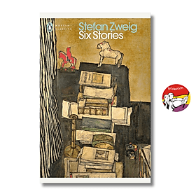 Six Stories by Stefan Zweig | German Literature / Classics / Truyện ngắn Ngoại văn Nhập khẩu - Stefan Kornelius